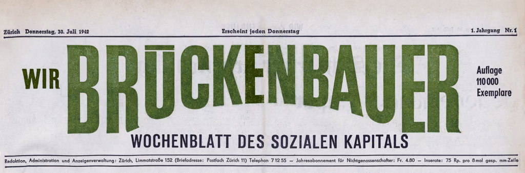 Contentmarketing. Cover der ersten Ausgabe von Wir Brückenbauer (Zürich, 30. Juli 1942); Hinweis auf wöchentliche Erscheinung jeden Donnerstag.